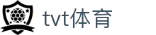 TVT体育·(TVTSPORTS)